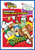 Uncovering Hidden Harms of Alcohol - For Primary Students and Their Parents