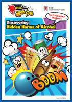 Uncovering Hidden Harms of Alcohol - For Secondary Students and Their Parents